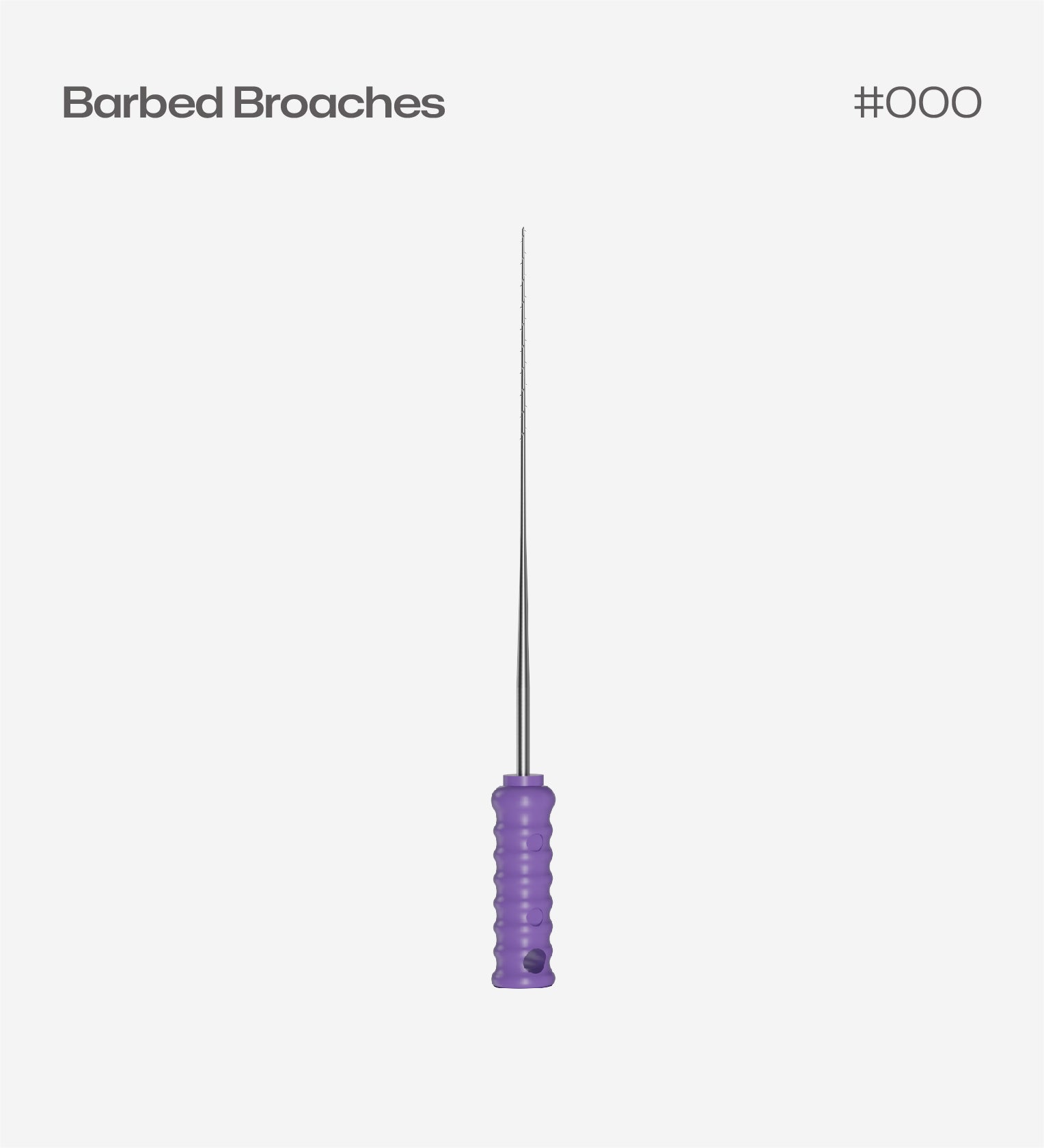 Barbed Broaches